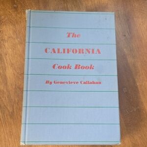 The California Cook Book 1946 By Genevieve Callahan -Vintage Cookbook